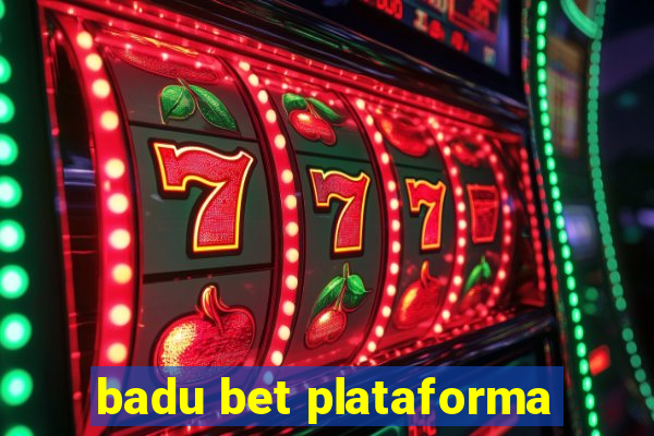 badu bet plataforma